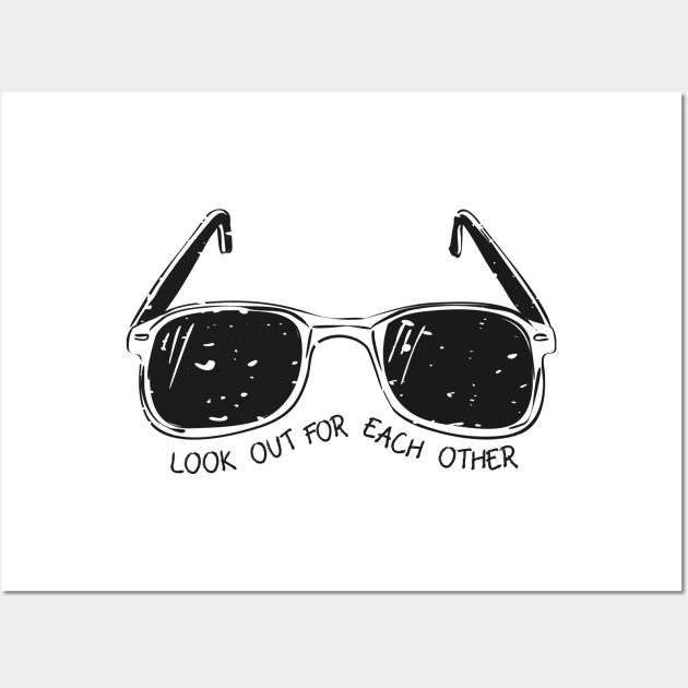 'Look Out For Each Other' Radical Kindness Shirt Wall Art by ourwackyhome